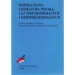 WSPÓŁCZESNA LITERATURA POLSKA LAT OSIEMDZIESIĄTYCH - 1