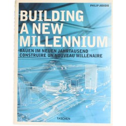 BUILDING A NEW MILLENNIUM - PHILIP JODIDIO - 1