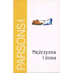 MĘŻCZYZNA I ŻONA - TONY PARSONS - 1