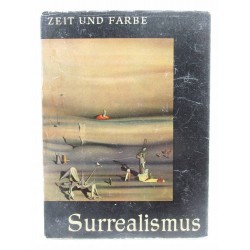 ZEIT UND FARBE SURREALISMUS - ALFRED SCHMELLER * - 1