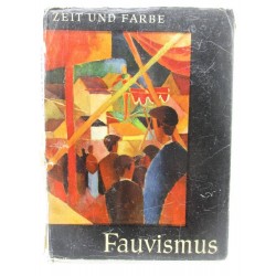 ZEIT UND FARBE FAUVISMUS - HEINRICH NEUMAYER * - 1