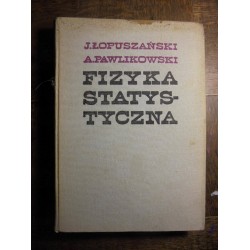 Łopuszański J. - Fizyka statystyczna - 1