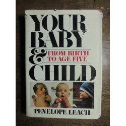Leach P. - Your Baby from birth to age five Child - 1