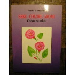 Lazzarini Ennio - Erbe - colori - aromi - 1