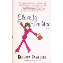 SLAVE TO FASHION - REBECCA CAMPBELL - 1