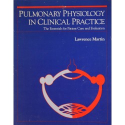 PULMONARY PHYSIOLOGY IN CLINICAL PRACTICE - MARTIN - 1