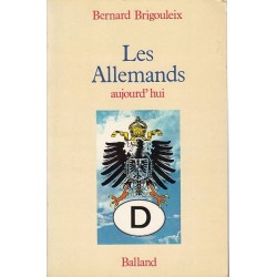 LES ALLEMANDS AURJOURD HUI - BERNARD BRIGOULEIX - 1
